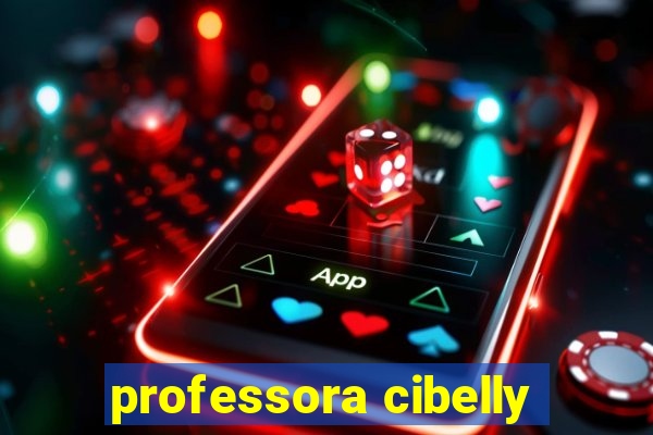 professora cibelly