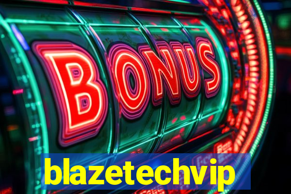 blazetechvip