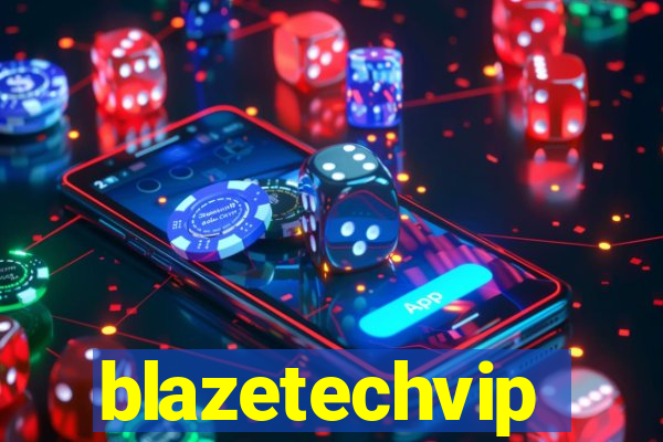 blazetechvip