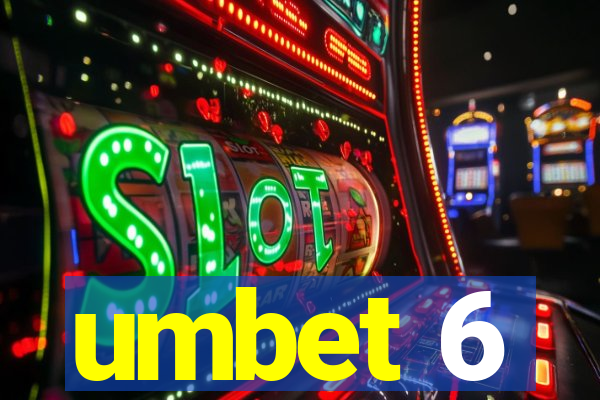 umbet 6