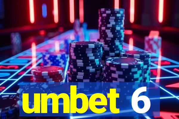 umbet 6