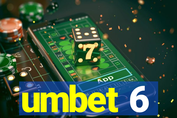 umbet 6