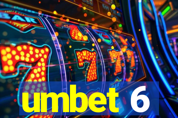 umbet 6