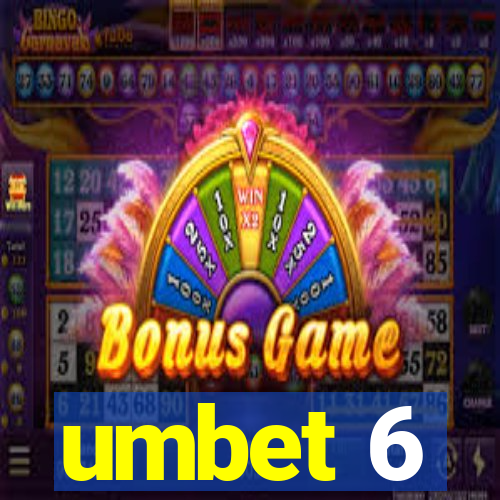 umbet 6