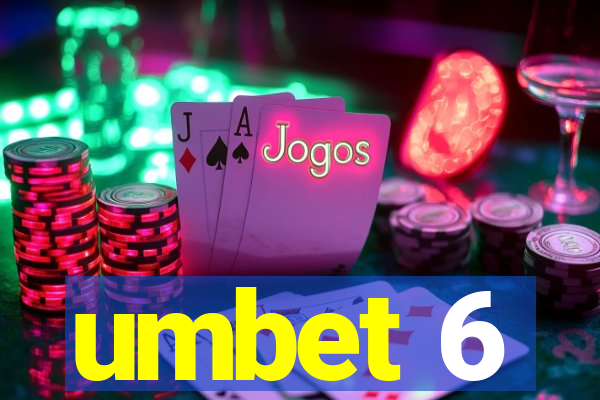 umbet 6