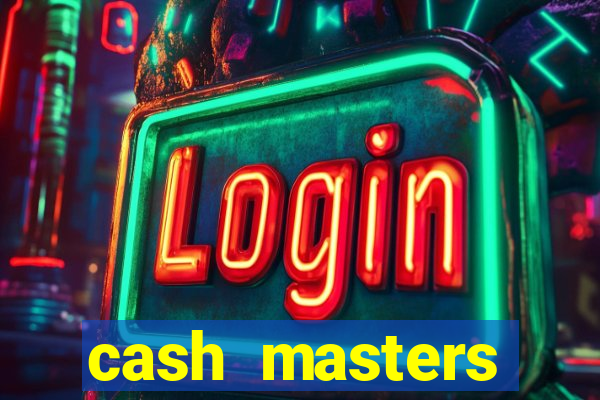 cash masters dinheiro infinito