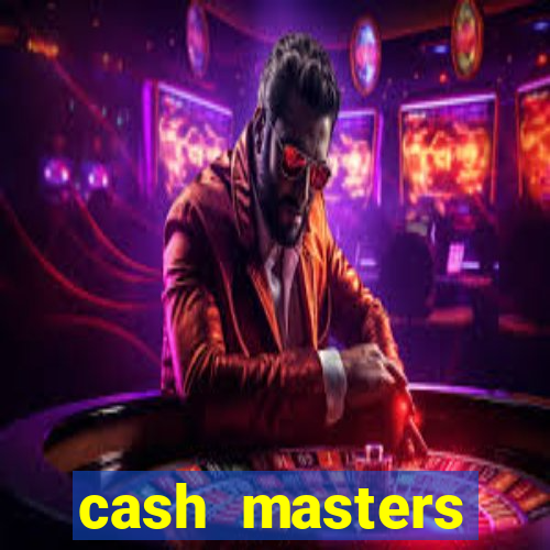 cash masters dinheiro infinito