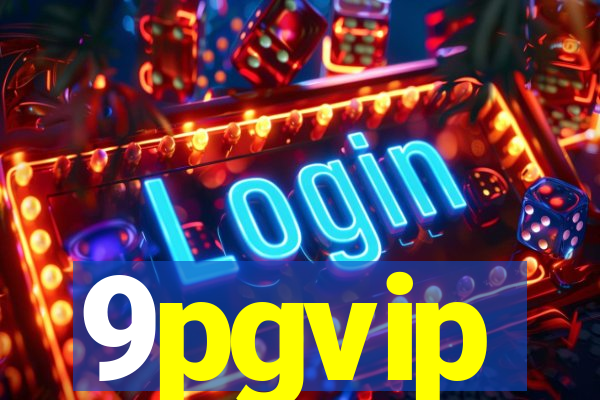 9pgvip