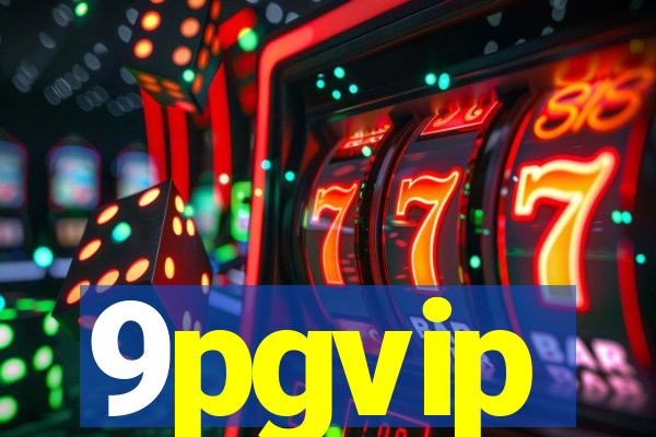 9pgvip