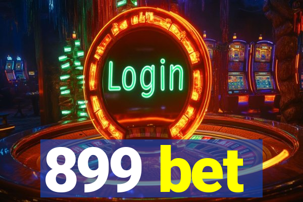 899 bet