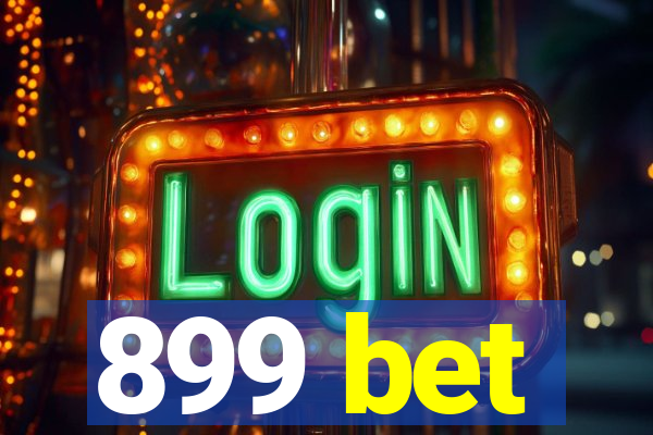 899 bet