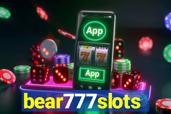 bear777slots