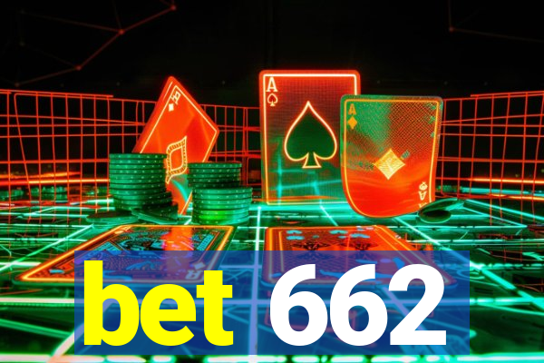 bet 662