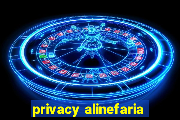 privacy alinefaria