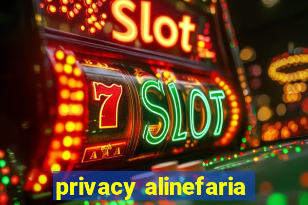 privacy alinefaria