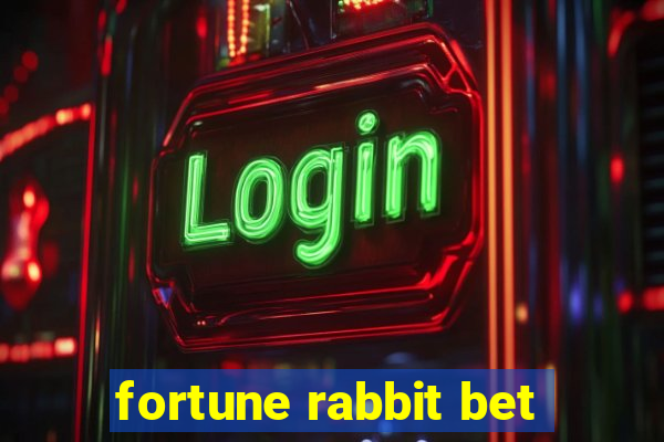 fortune rabbit bet