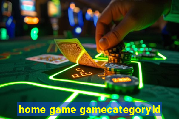 home game gamecategoryid