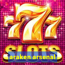 araken arsenal