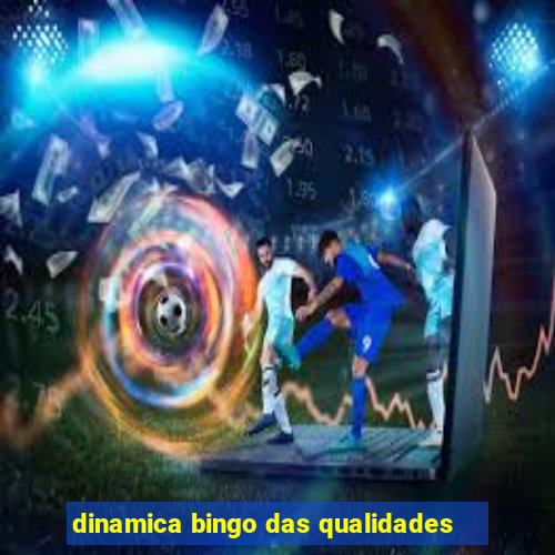 dinamica bingo das qualidades