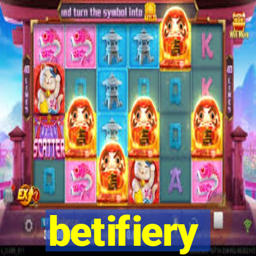 betifiery