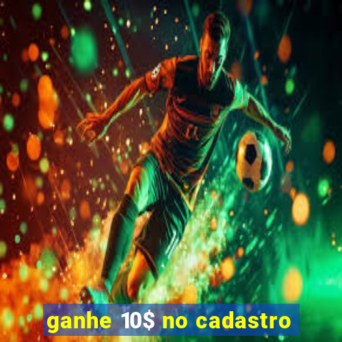 ganhe 10$ no cadastro