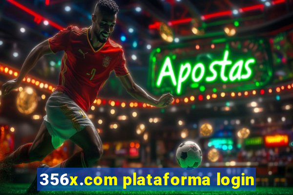 356x.com plataforma login