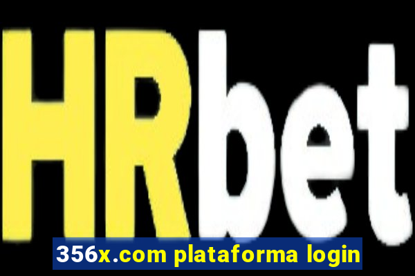 356x.com plataforma login