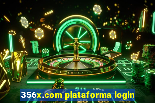 356x.com plataforma login