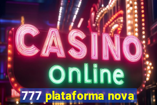 777 plataforma nova