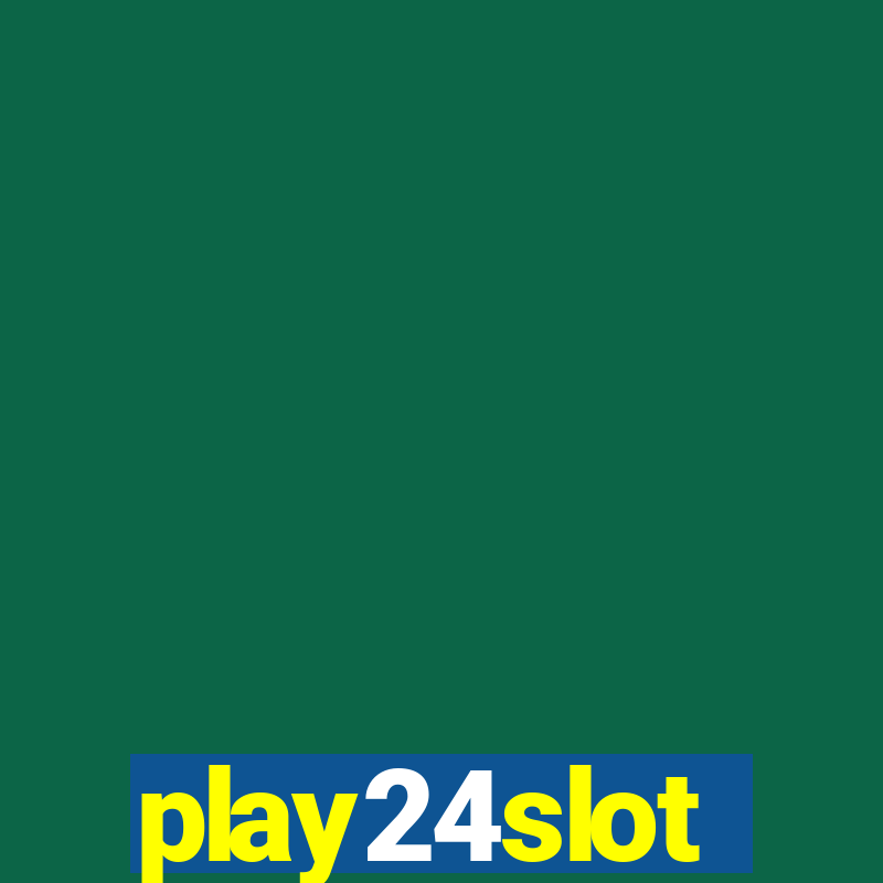 play24slot