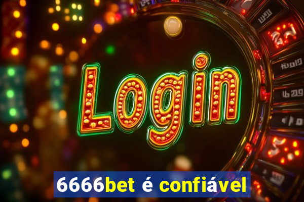 6666bet é confiável