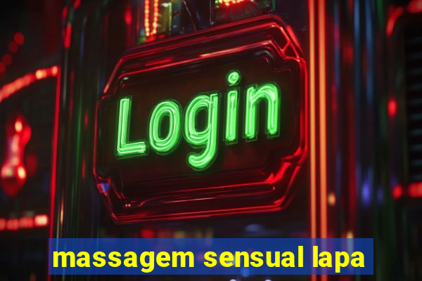 massagem sensual lapa