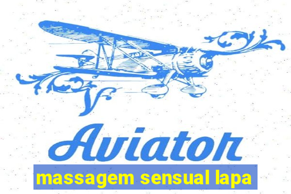 massagem sensual lapa