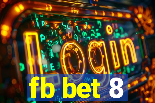 fb bet 8