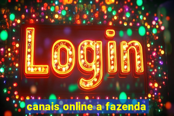 canais online a fazenda