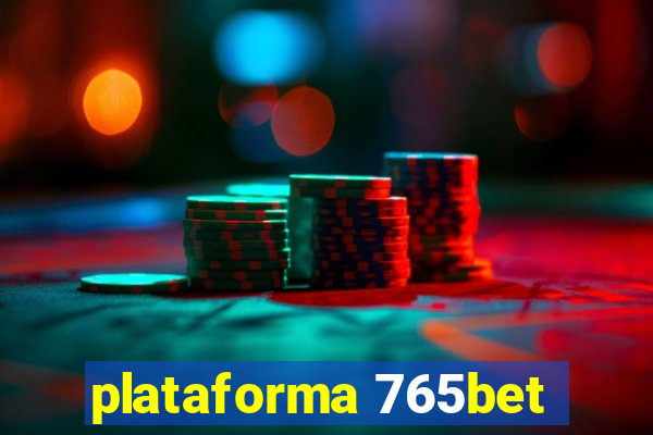 plataforma 765bet