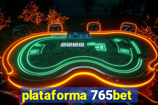 plataforma 765bet