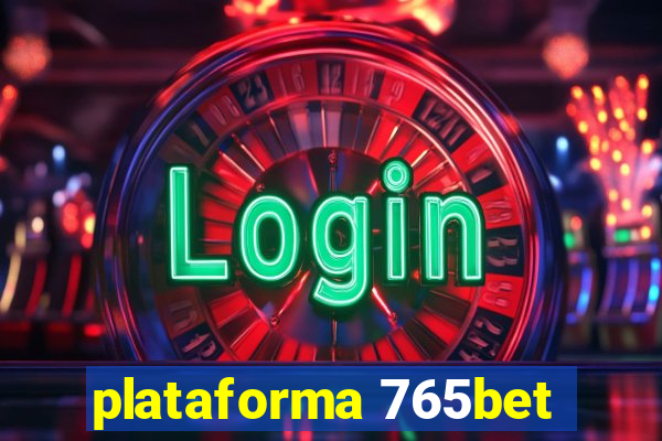 plataforma 765bet