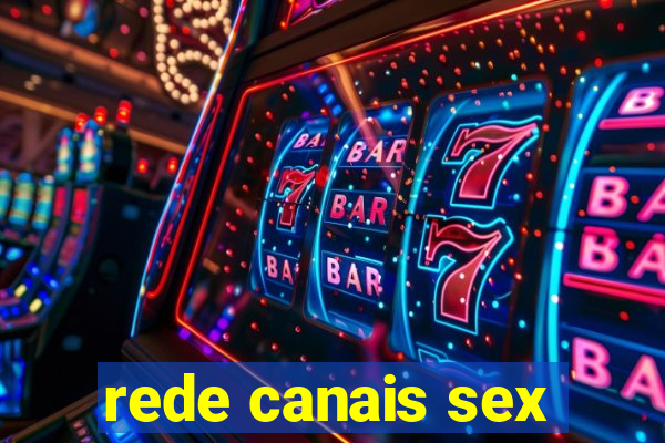 rede canais sex