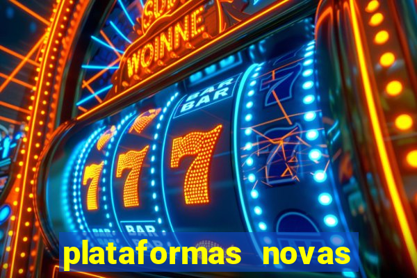 plataformas novas do tigrinho