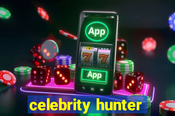 celebrity hunter