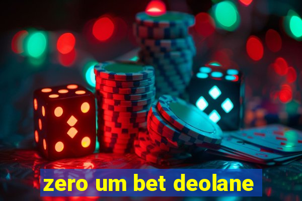 zero um bet deolane