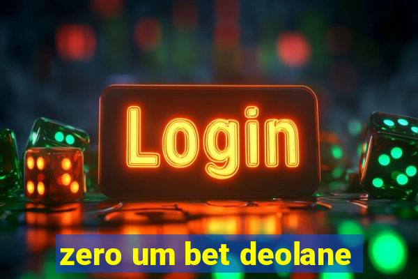 zero um bet deolane