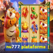 nu777 plataforma