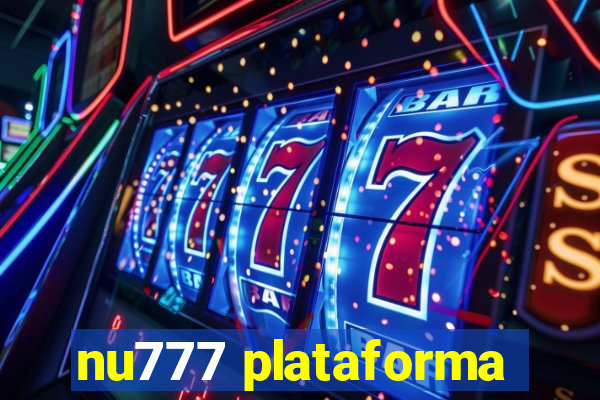 nu777 plataforma