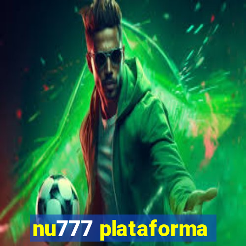 nu777 plataforma