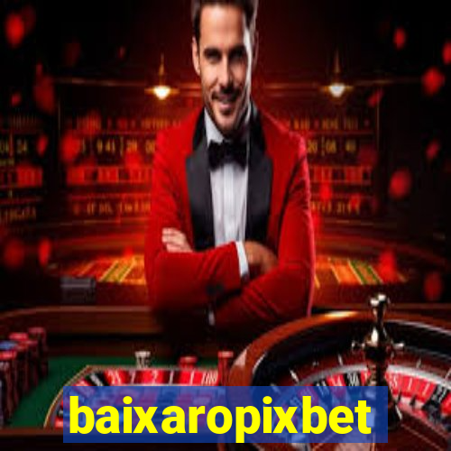 baixaropixbet