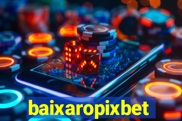 baixaropixbet