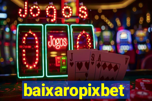 baixaropixbet