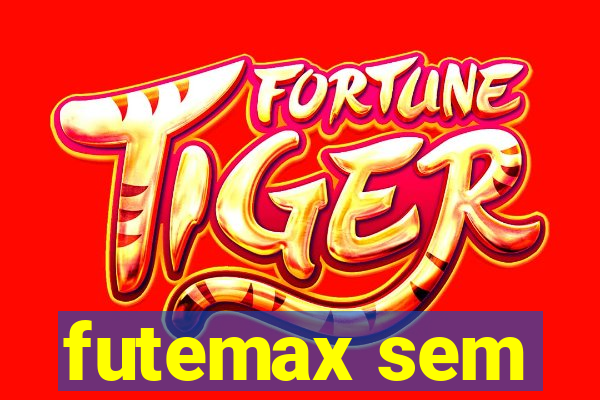 futemax sem